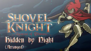 Shovel Knight Specter of Torment: Hidden By Night (Arranged)