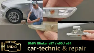 BMW 1er / 3er / X1 - Blinker Kotflügel erneuern / Zusatzblinkleuchte - e87 / e90 / e91 / e92 / e93