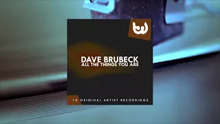 Dave Brubeck - All the Things You Are (Full Album)