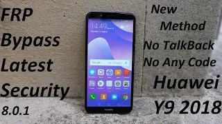 Huawei Y9 2018 Google Account FRP Bypass Latest Security New Trick 2019