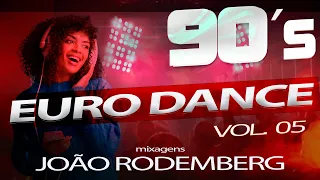 Set Mix Anos 90 Vol. 05  - Euro Dance - Mixagens  DJ Joao Rodemberg