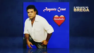 Augusto César - Saudades (Álbum Completo)