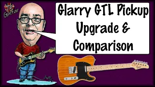 Glarry GTL Tele Pickup Upgrade & Comparison