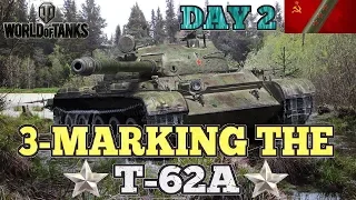 3-MARKING the T-62A (Day 2) || World of Tanks: Mercenaries (+3,200 WN8)