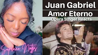 Opera Singer Reacts to Juan Gabriel Amor Eterno | MASTERCLASS |