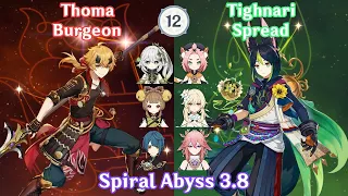 【GI】Thoma Burgeon x Tighnari Spread - Spiral Abyss 3.8 Floor 12 Full Star Clear