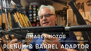 Umarex Notos extended plenum and barrel shroud adaptor installation with my Buck Rail suppressor