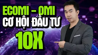 MUST WATCH: REVIEW MÔ HÌNH KINH DOANH ĐỘC ĐÁO 10X CỦA ECOMI | TẠI SAO NÊN ĐẦU TƯ VÀO OMI TOKEN ?