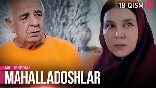 Mahalladoshlar 18-qism (milliy serial) | Махалладошлар 18-кисм (миллий сериал)