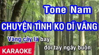 Karaoke Chuyện Tình Không Dĩ Vãng Tone Nam | Nhan KTV
