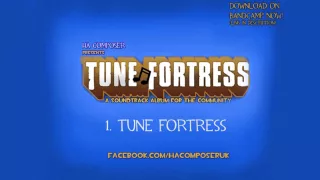 Tune Fortress - 1. Tune Fortress [Team Fortress Style Music]