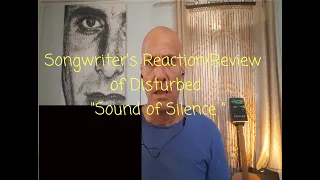 Songwriter's Reaction/Review of Disturbed "Sound of silence" AMAZING!!!!