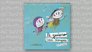 CUENTOS INFANTILES - TE QUIERO CASI SIEMPRE (COMPLETO)