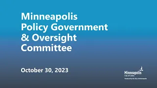 October 30, 2023 Policy & Government Oversight Committee