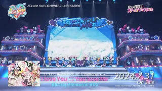 【ダイジェスト】ラブライブ！虹ヶ咲学園スクールアイドル同好会 6th Live! I love You ⇆ You love Me Blu-ray Memorial BOX