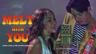 Melt With You - Daniel Padilla and Kathryn Bernardo