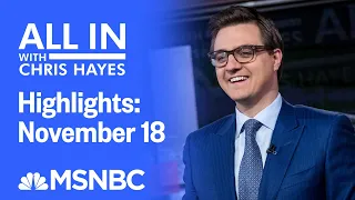 Watch All In With Chris Hayes Highlights: November 30 | MSNBC