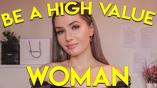 How To Be A High Value Woman Part 1