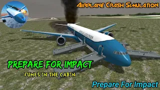 Prepare For Impact - Fumes in The Cabin || #3