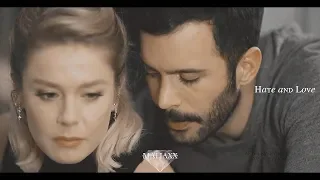 Kuzgun & Dila ❖ Hate and Love