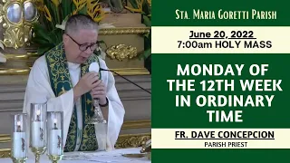 June 20, 2022 | Rosary & 7:00am Holy Mass on Monday of the 12th Week in Ordinary Time