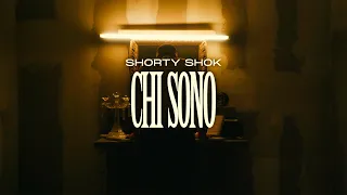 SHORTY SHOK - CHI SONO (Official Video)