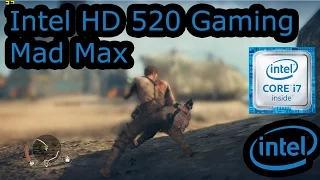 Intel HD 520 Gaming - Mad Max - Skylake i3-6100U, i5-6200U, i7-6500U, Surface 4 Pro