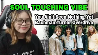 BACHMAN TURNER OVERDRIVE - 'YOU AIN'T SEEN NOTHING YET' (1974) || REACTION