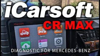 iCarsoft CR Max Diagnostic Scan Tool For Mercedes Review