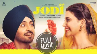 Jodi (Full Movie) - Diljit Dosanjh | Nimrat Khaira | New Punjabi Movies 2023