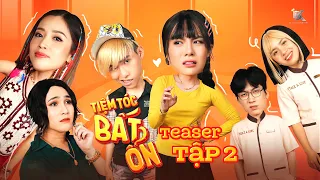 TIỆM TÓC BẤT ỔN - Teaser #2 | Duy Khánh, Puka, Huỳnh Lập, Ngọc Phước, Phát La, Giỏi Lee | Official