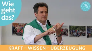 Power, knowledge, conviction – How does it work? – Audio-Podcast with Dieter Häusler