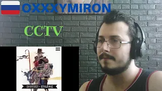 Italian guy reacting to Oxxxymiron - CCTV RUSSIAN RAP REACTION русский рэп реакция