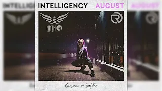 Intelligency - August (Ramirez & Safiter Remix)