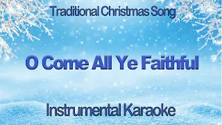 O Come All Ye Faithful - Traditional Christmas Carol - Organ Instrumental Karaoke with Lyrics