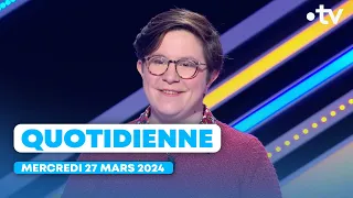 Emission Quotidienne du Mercredi 27 Mars 2024 - Questions pour un Champion