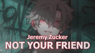 「Nightcore」 Jeremy Zucker - ​not ur friend (Lyrics)