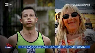 Nerina uccisa dal figlio, lui: "Sono disperato" - La Vita in diretta - 25/09/2023