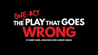 AHS Presents - The One-Act Play That Goes Wrong