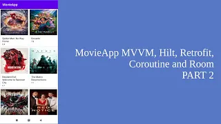MovieApp MVVM, Hilt, Retrofit, Kotlin Coroutine and Room PART 2