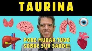 TAURINA: o aminoácido MAIS PODEROSO segundo a CIÊNCIA - Dr. Alain Dutra