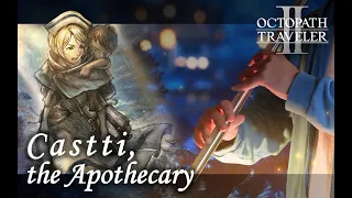 [Tin Whistle Cover] Castti, the Apothecary | 薬師キャスティのテーマ | 藥師卡絲蒂| OCTOPATH TRAVELER II |オクトパストラベラーII