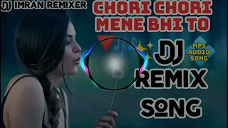 1993 dalaal chori chori Mene bhi to  top   Hindi song hard mix  DJ remix by DJ Imran allhaganj up