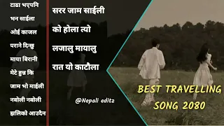 Best Travelling Song 2080/2024 Best Of All Time Hit Nepali Songs |#nepalisong #nepalisongcollection