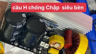 Cầu H 8kw(4kw liên tục ) tốt nhất hiện tại