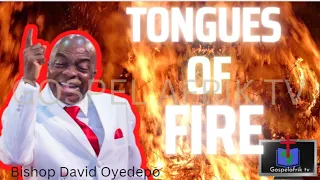 TONGUES OF FIRE I BISHOP OYEDEPO I HOT PRAYERS