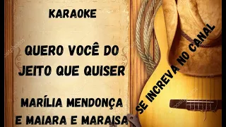 Karaoke - Quero Você do Jeito Que Quiser - Marília Mendonça part. Maiara e Maraisa