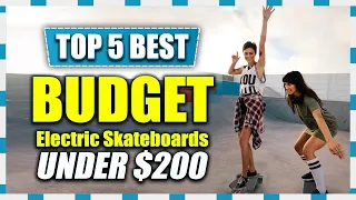 Top 5 Best Budget Electric Skateboard in 2023 | Get A Scooter