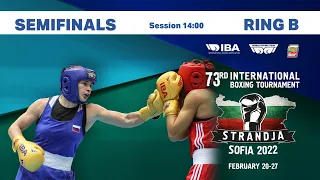 73rd International Boxing Tournament Strandja 2022 | Semifinals | Ring B | Session 14:00