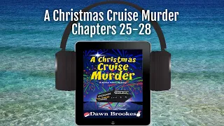 A Christmas Cruise Murder: A Rachel Prince Mystery Book 5 Chapters 25-28